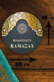 Hoşgeldin Ramazan Süsü, Dekoratif Dini Tablo Modeli, Ev, Oturma Odası, Kapı, Duvar Dekorasyonu