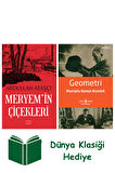 Meryem’in Çiçekleri + Geometri + Dünya Klasiği Hediye