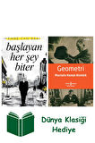 Başlayan Her Şey Biter + Geometri + Dünya Klasiği Hediye