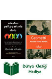 Etrafım Psikopatlarla Dolu + Geometri + Dünya Klasiği Hediye