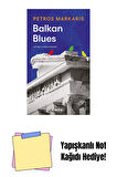 Balkan Blues + Yapışkanlı Not Kağıdı