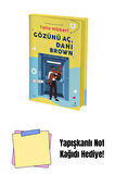 Gözünü Aç Dani Brown (Ciltli) + Yapışkanlı Not Kağıdı
