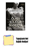 Ölmek Kolaydır Sevmekten (Okumayan Kalmasın) + Yapışkanlı Not Kağıdı