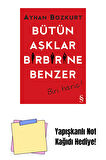 Bütün Aşklar Birbirine Benzer + Yapışkanlı Not Kağıdı