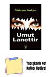Umut Lanettir + Yapışkanlı Not Kağıdı