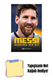 Messi Hakkında Her Şey + Yapışkanlı Not Kağıdı