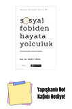 Sosyal Fobiden Hayata Yolculuk (Hayatı Anlamak 2) + Yapışkanlı Not Kağıdı
