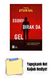 Egonu Bırak da Gel + Yapışkanlı Not Kağıdı