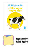 İlk Kitaplarım - Çiftlik ve Ev Hayvanları (Ciltli) + Yapışkanlı Not Kağıdı