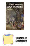 17. Yüzyıl İstanbul’unda Lonca Dinamikleri + Yapışkanlı Not Kağıdı