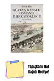Süveyş Kanalı ve Osmanlı İmparatorluğu + Yapışkanlı Not Kağıdı