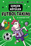 Gerçek Kötüler Futbol Takımı + Yapışkanlı Not Kağıdı