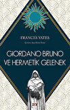 Giordano Bruno ve Hermetik Gelenek + Yapışkanlı Not Kağıdı