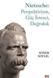 Nietzsche: Perspektivizm, Güç İstenci, Doğruluk + Yapışkanlı Not Kağıdı