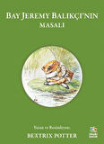 Beatrix Potter 5 Kitaplık Masal Seti + Bay Jeremy Balıkçı’nın Masalı