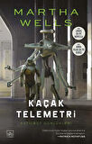 Kaçak Telemetri – Katilbot Günlükleri 6 + Çıkış Stratejisi – Katilbot Günlükleri 4 + Kaçak Protokol – Katilbot Günlükleri 3
