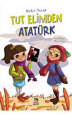 Emekli Baykuş + Tut Elimden Atatürk + Bir Canavar Yarattık