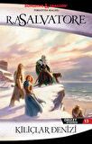 Kılıçlar Denizi – Drizzt Efsanesi 13. Kitap + Kristal Parçası – Drizzt Efsanesi 4. Kitap