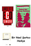 Semiotik - Bir İmbilim Kuramı + Tuhaf Bir Yılbaşı Öyküsü + Bir Noel Şarkısı