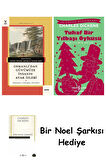 Osmanlı’dan Günümüze İnsanın Ayak İzleri + Tuhaf Bir Yılbaşı Öyküsü + Bir Noel Şarkısı