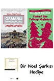 Osmanlı İmparatorluğu Ansiklopedisi + Tuhaf Bir Yılbaşı Öyküsü + Bir Noel Şarkısı