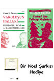 Varoluşun Halleri + Tuhaf Bir Yılbaşı Öyküsü + Bir Noel Şarkısı