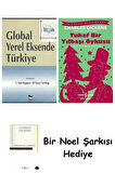 Global Yerel Eksende Türkiye + Tuhaf Bir Yılbaşı Öyküsü + Bir Noel Şarkısı