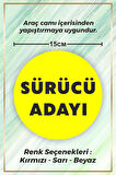 Sürücü Adayı Sticker Etiket - 15cm - Sarı Renk - (Araç Camı İçerisinden Yapıştırılır)