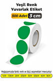 Yuvarlak Kesim Yeşil Renk Etiket - 3cm 500 Adet