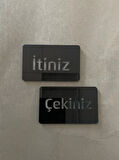 Siyah Minimal Seri İtiniz-Çekiniz Kapı Uyarı Levhası