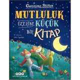 Küçük Mutluluklar Üzerine Eğlenceli Bir Kitap - Çocuklar İçin