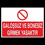 Galoşsuz Ve Bonesiz Girmek Yasaktır Uyarı Levhası