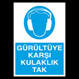 Gürültüye Karşı Kulaklık Tak Uyarı Levhası