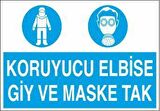 Koruyucu Elbise Giy Ve Maske Tak Uyarı Levhası