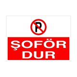 Şöför Dur Uyarı Levhası