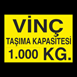 Vinç Kapasite 1 Ton Uyarı Levhası