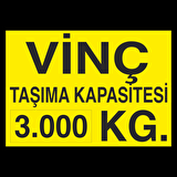 Vinç Kapasite 3 Ton Uyarı Levhası