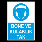 Bone Ve Kulaklık Tak Uyarı Levhası