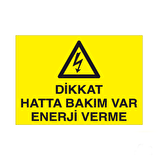 Dikkat H.B.V Enerji Verme Uyarı Levhası