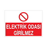Elektrik Odası Girilmez Uyarı Levhası