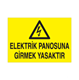 Elektrik Panosuna Girmek Yasaktır Uyarı Levhası