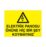 Elektrik Panosunun Önüne Birşey Koyma Uyarı Levhası