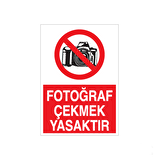 Fotoğraf Çekmek Yasaktır Uyarı Levhası