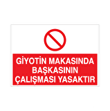 Giyotin Makasında Başkasının Çalışması Yasaktır Uyarı Levhası