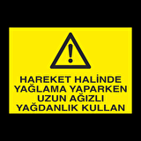 Hareket Halinde Uyarı Levhası