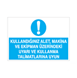 Kullandıgınız Alet, Makina Uyarı Levhası