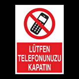 Lütfen Telefonunuzu Kapatın Uyarı Levhası