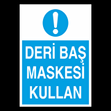 Deri Baş Maskesi Kullan Uyarı Levhası