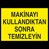 Makineyi Temizle. Uyarı Levhası
