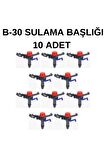 SUNPİPE B-30 SULAMA BAŞLIĞI 10 ADET